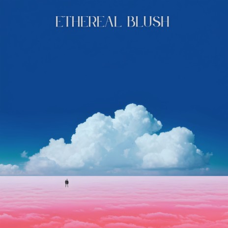 Ethereal Blush