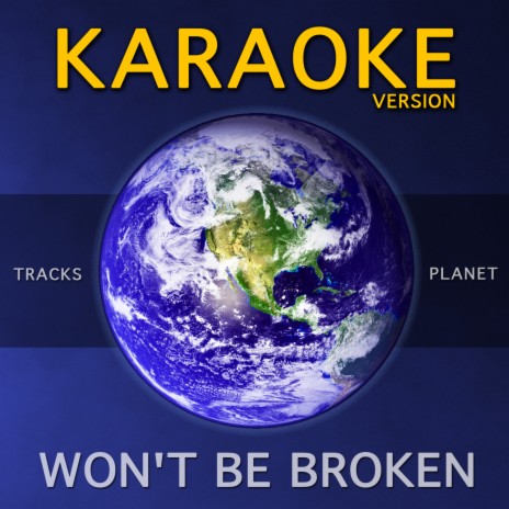 Won't Be Broken (Karaoke Version) | Boomplay Music