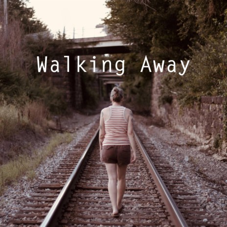 Walking Away