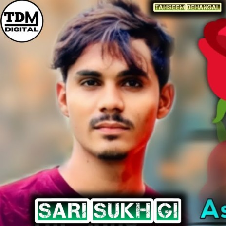 Sari Sukh Gi ft. Aslam Singer Original & Aslam Singer Mewati | Boomplay Music
