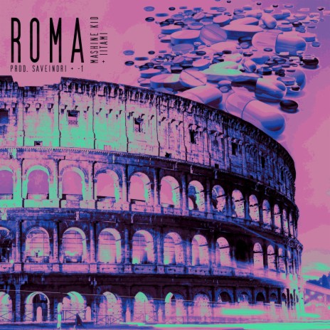 Roma ft. iitami | Boomplay Music