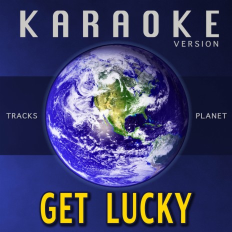 Get Lucky (Karaoke Version)