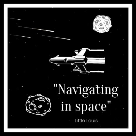 Navigating in Space | Boomplay Music