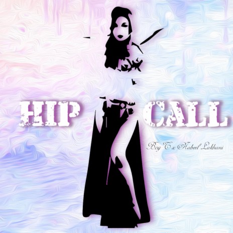 Hip Call ft. Nabeel Lakhani