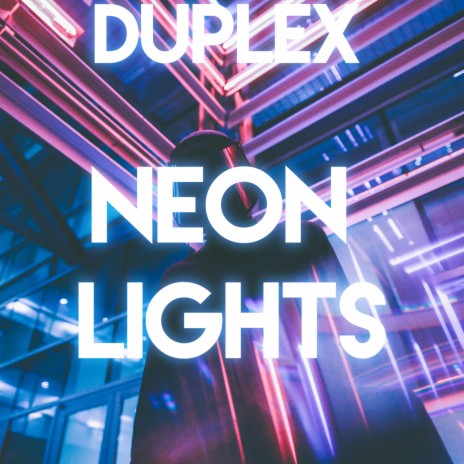 Neon Lights | Boomplay Music