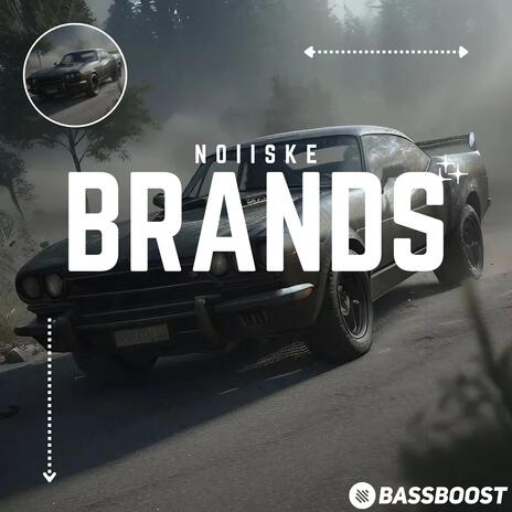 Brands ft. Bass Boost | Boomplay Music