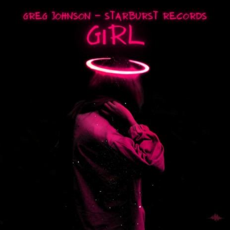 Girl ft. Starburst Records | Boomplay Music