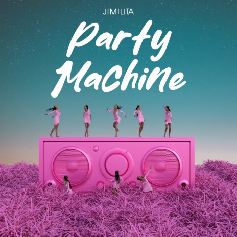 Party Machine | Boomplay Music