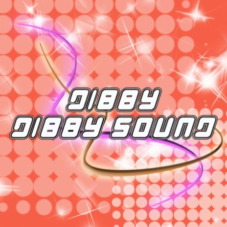 Dibby Dibby Sound