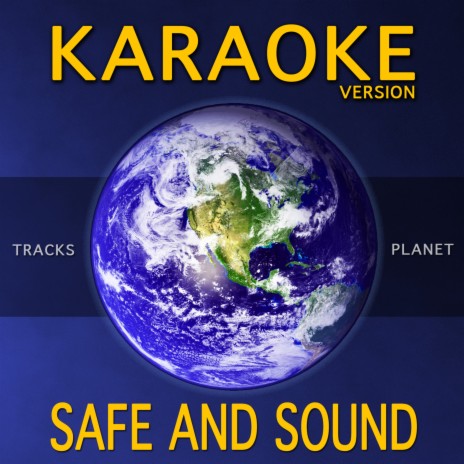 Safe and Sound (Karaoke Version) | Boomplay Music