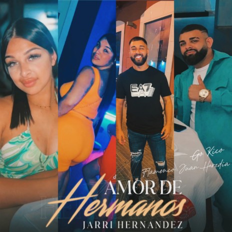 Amor de Hermanos ft. Flamenco Juan Heredia & Jarri Hernandez | Boomplay Music