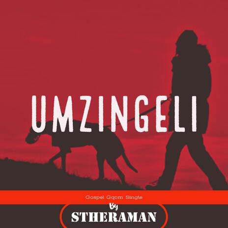 Umzingeli (Gospel Gqom) | Boomplay Music