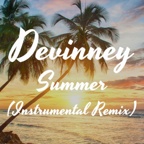 Summer (Instrumental Remix)