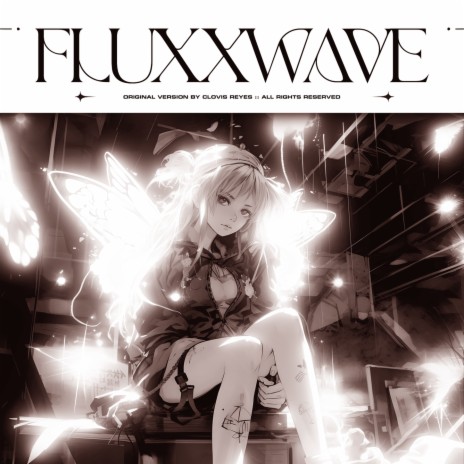 Fluxxwave (Super Slowed)