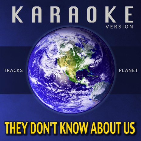 They Don't Know About Us (Karaoke Version) | Boomplay Music
