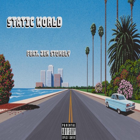 Static World ft. Zen Stokely | Boomplay Music