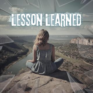 Lesson Learned lyrics | Boomplay Music