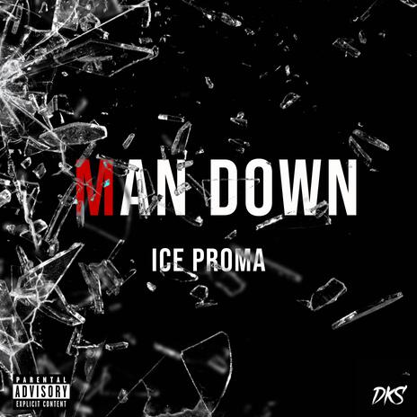 MAN DOWN | Boomplay Music