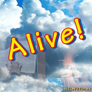 Alive!