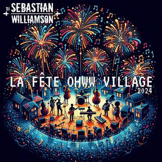 La fête ohww village (2024 Fireworks edit) lyrics | Boomplay Music