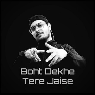 Bhot Dekhe Tere Jaise