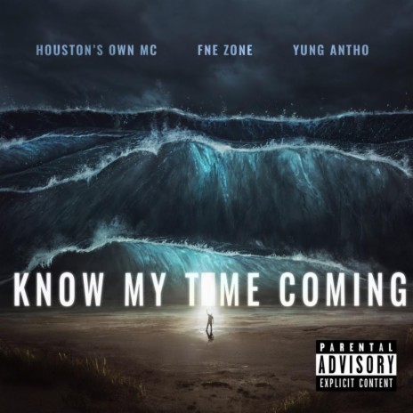 Know My Time Coming ft. FNE ZONE & YUNG ANTHO | Boomplay Music