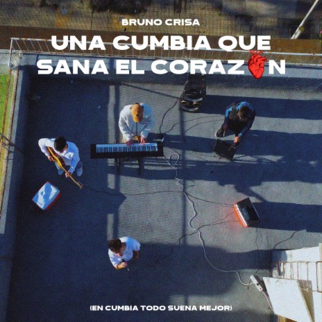 Una Cumbia Que Sana El Corazón | Boomplay Music