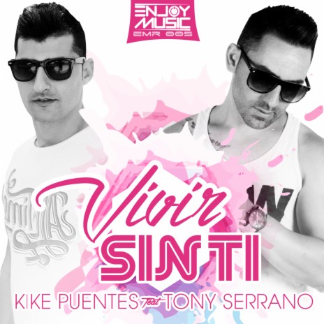 Vivir Sin Ti ft. Tony Serrano