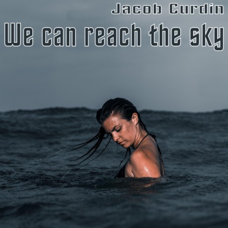 We can reach the sky | Boomplay Music