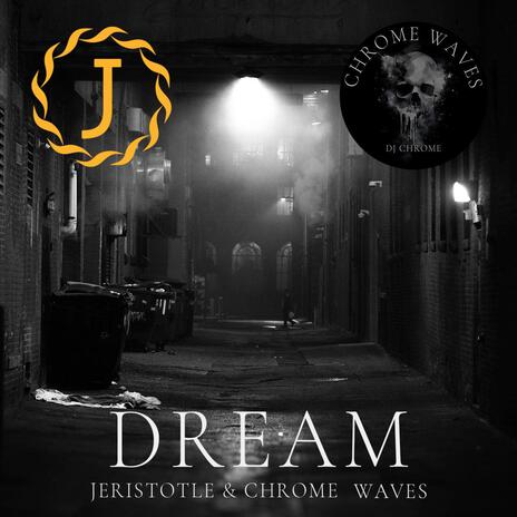 Dream ft. Jeristotle