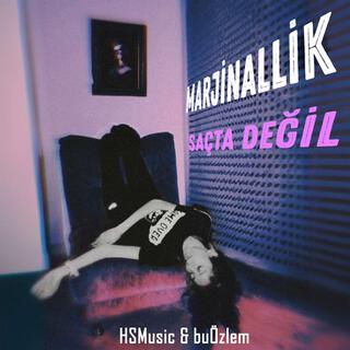 Marjinallik Saçta Değil