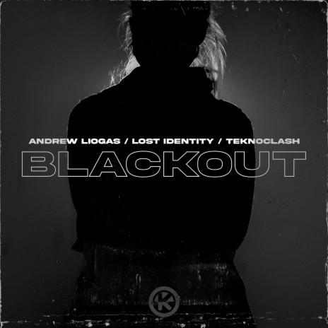 Blackout ft. Lost Identity & Teknoclash | Boomplay Music