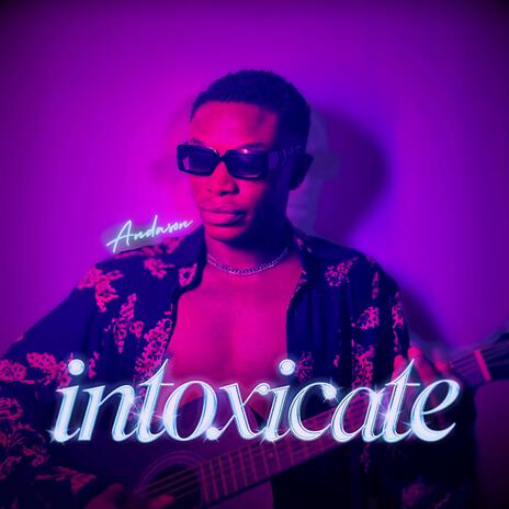 Intoxicate | Boomplay Music