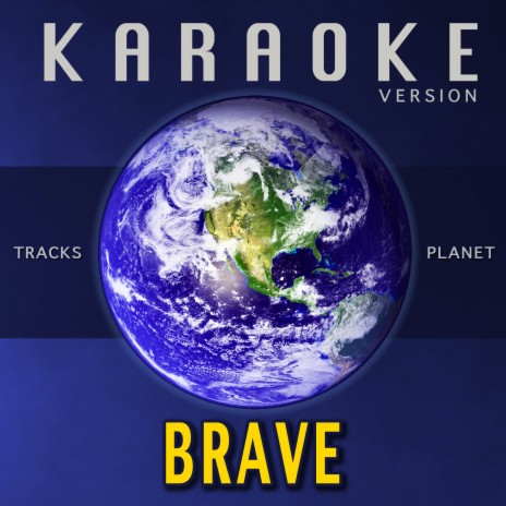 Brave (Karaoke Version) | Boomplay Music