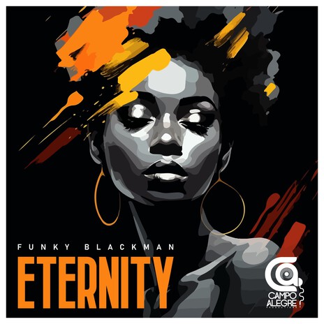 Eternity ((Funky Blackman Ethereal Dubby Dub Dub Mix)) | Boomplay Music