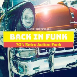 Back in Funk / 70's Retro Action Funk