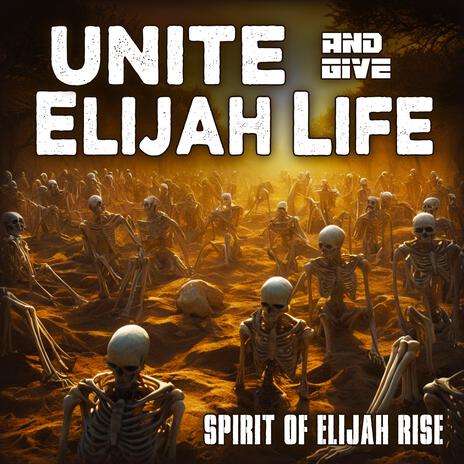 Unite and Give Elijah Life | Boomplay Music