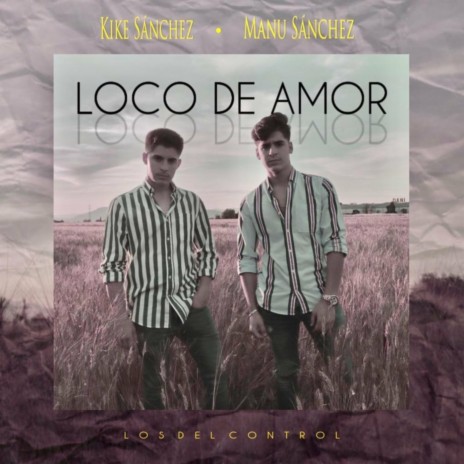 Loco de Amor ft. Los del Control & Ozarus | Boomplay Music