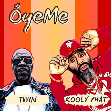Oyeme ft. Kooly Chat | Boomplay Music