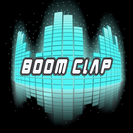 Boom Clap | Boomplay Music