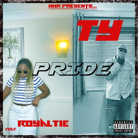 Pride ft. Royaltie | Boomplay Music