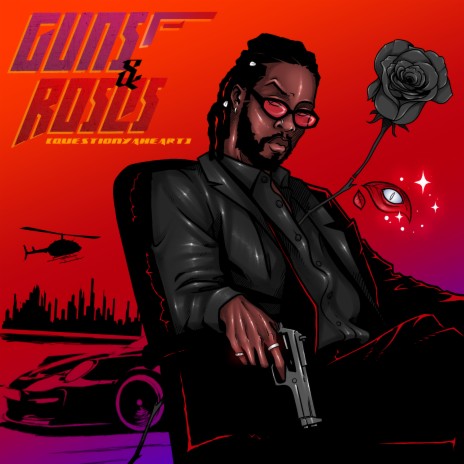 Guns&Roses (QuestionYaHeart) 🅴 | Boomplay Music