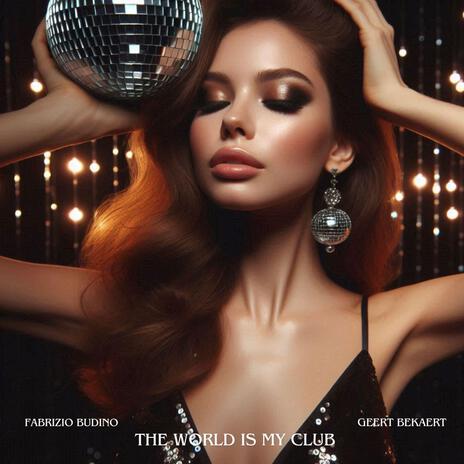 The world is my club ft. Geert Bekaert | Boomplay Music