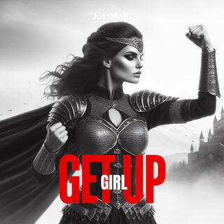 Get Up, Girl! lyrics | Boomplay Music