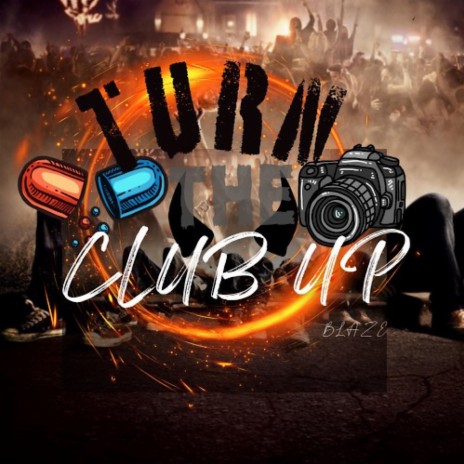 Turn the Club Up | Boomplay Music