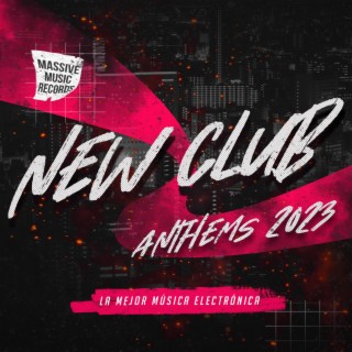 New Club Anthems 2023