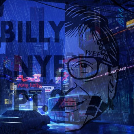 Billy Nye, Pt. 2 | Boomplay Music