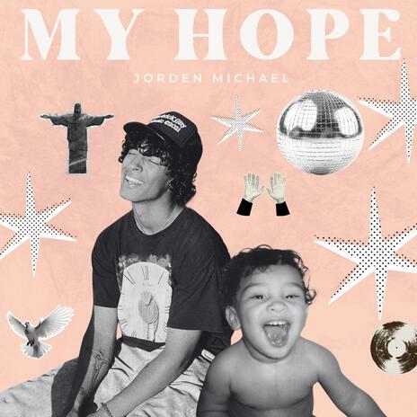 MY HOPE | Boomplay Music