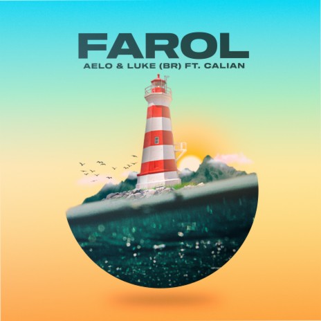 Farol ft. Calian & Luke (BR) | Boomplay Music