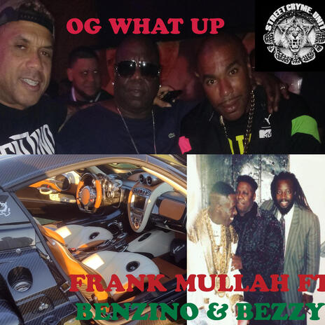 OG WHAT UP ft. BENZINO & BIZZY | Boomplay Music